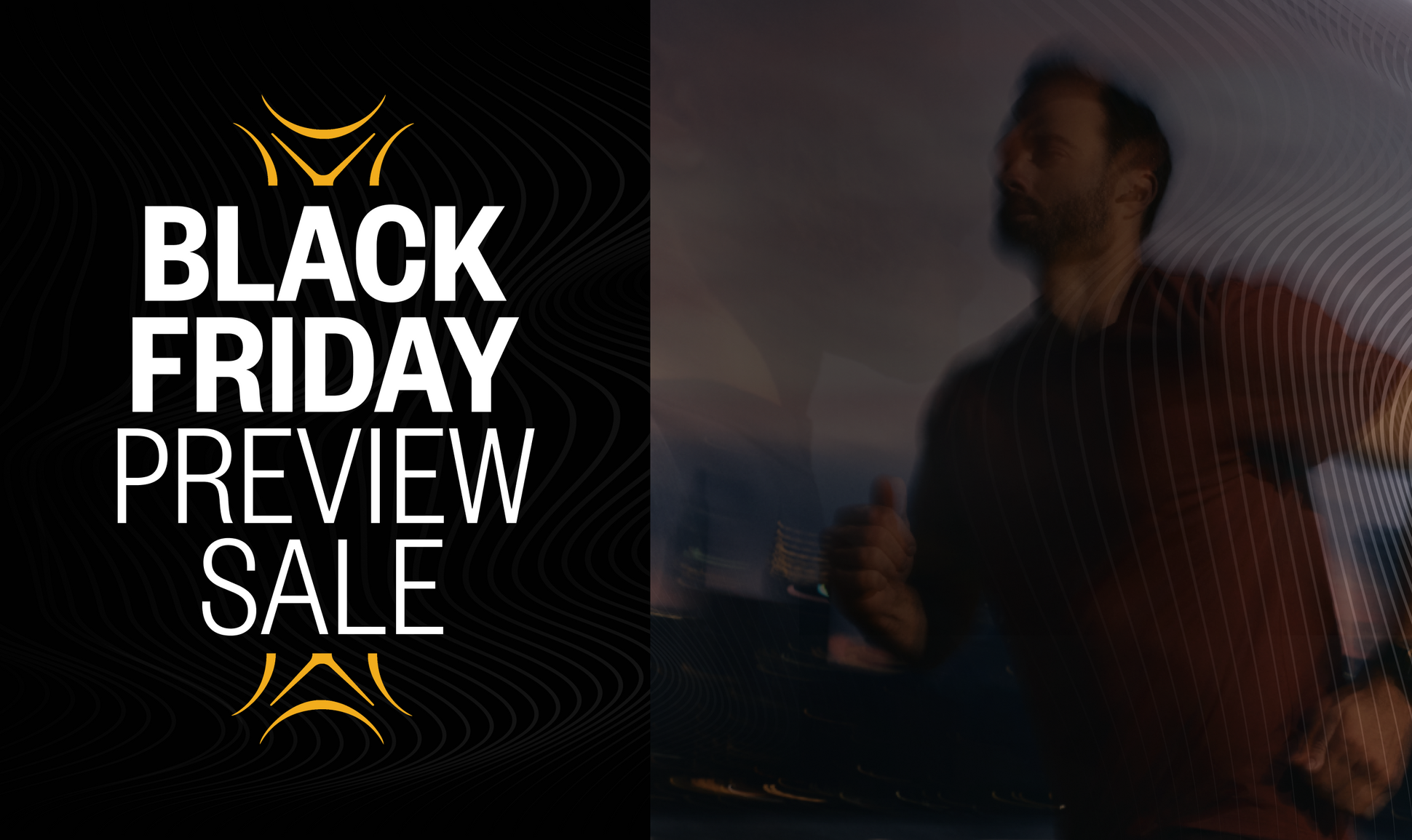 Man running with 'Black Friday Preview Sale'. 30% Off select bestsellers. no code needed" text overlay