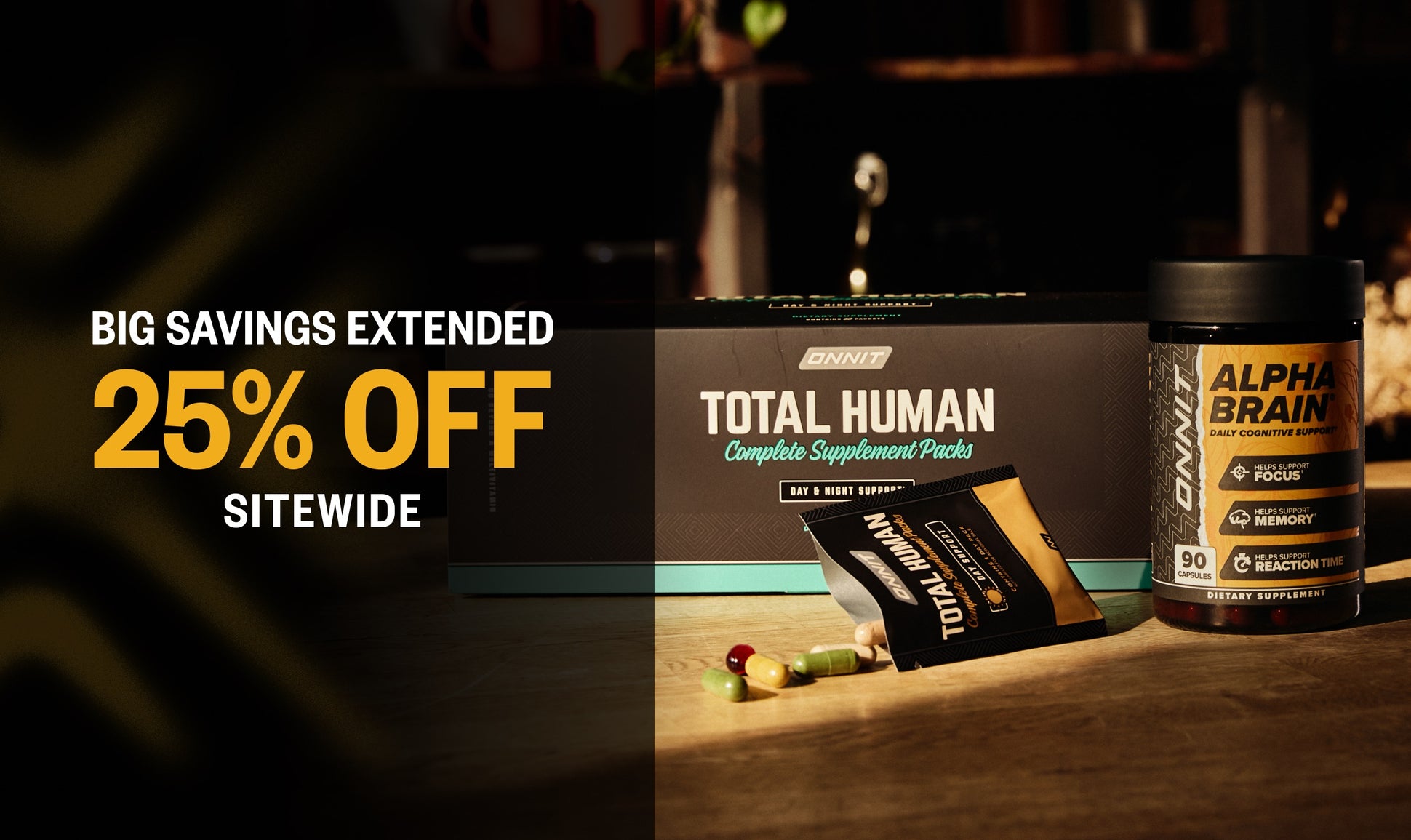 TOTAL HUMAN and ALPHA BRAIN products on a dark background. Text reads: BIG SAVINGS EXTENDED: 25% OFF SITEWIDE